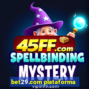 bet29.com plataforma